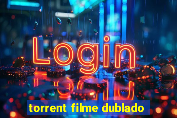 torrent filme dublado